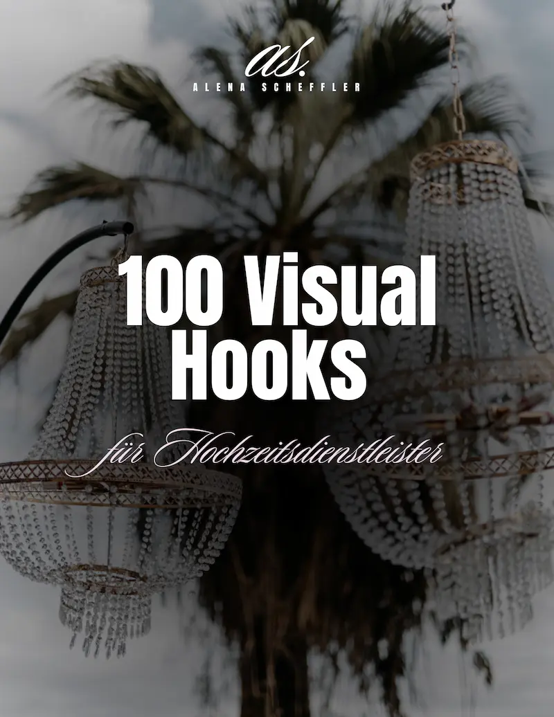 100 Visual Hooks für Hochzeitsdienstleister