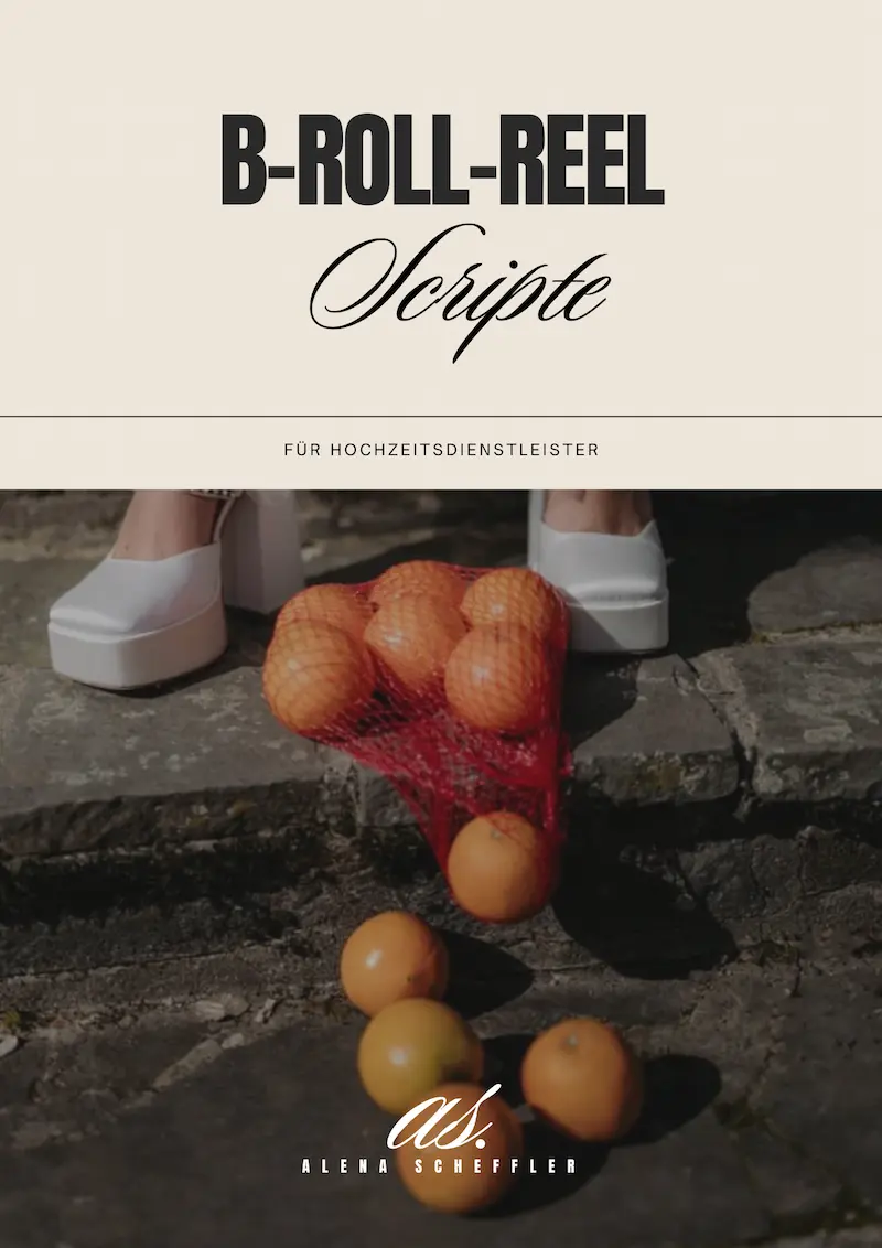B-Roll-Reel Scripte für Hochzeitsdienstleister