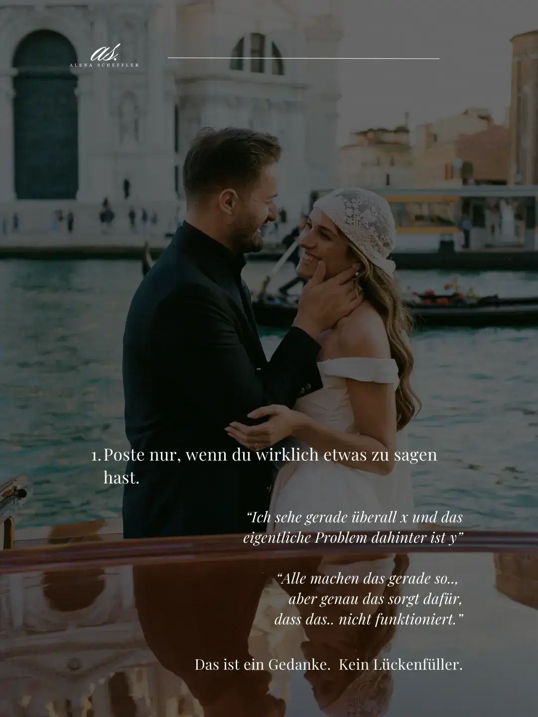 Poste nur, wenn du wirklich etwas zu sagen hast. Tipps für Hochzeitsdienstleister Instagram